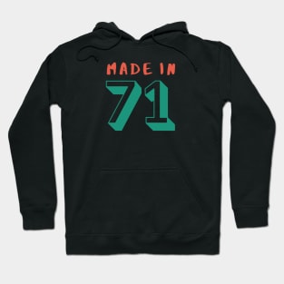 Made in 71 Hoodie